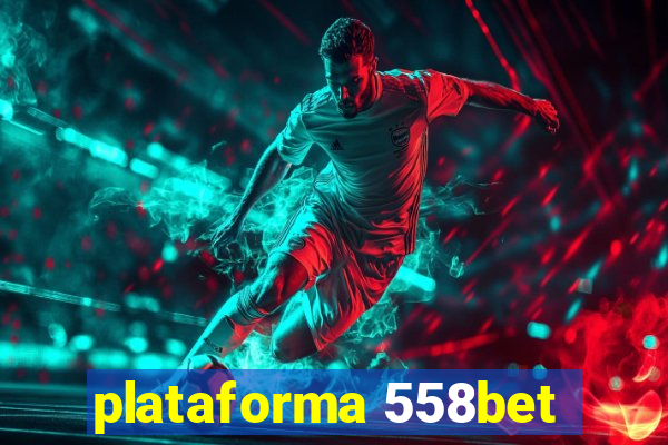 plataforma 558bet